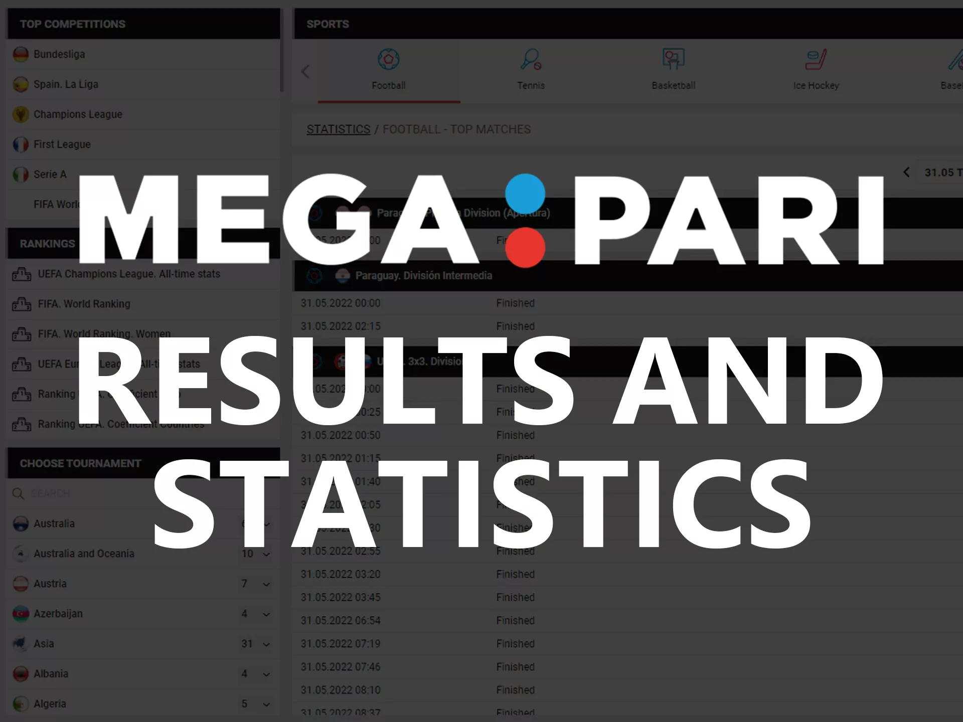 You can check the match results and statistics at Megapari.