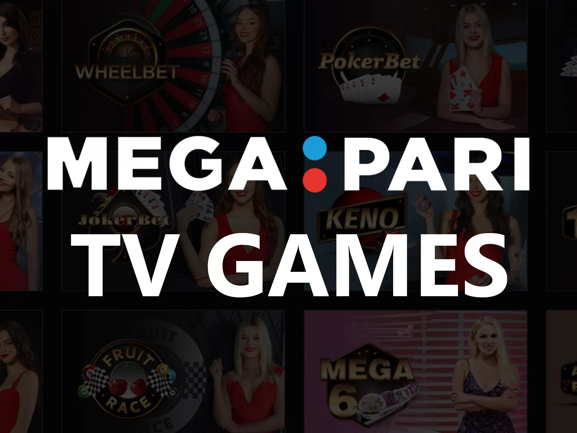 Mega Pari has a wide range of TV Games.