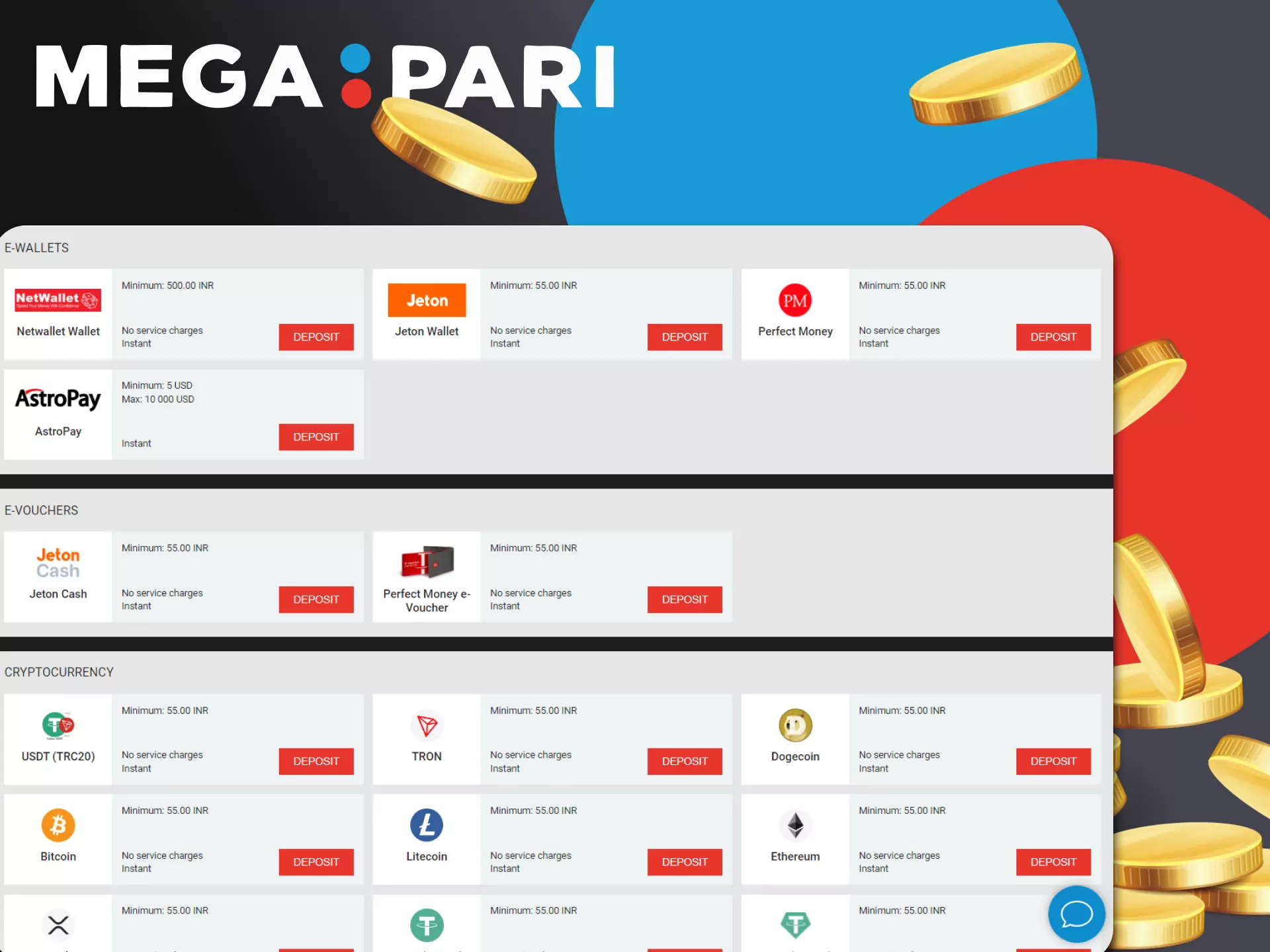 To make a deposit to Megapari, use the most popular payment methods in India.