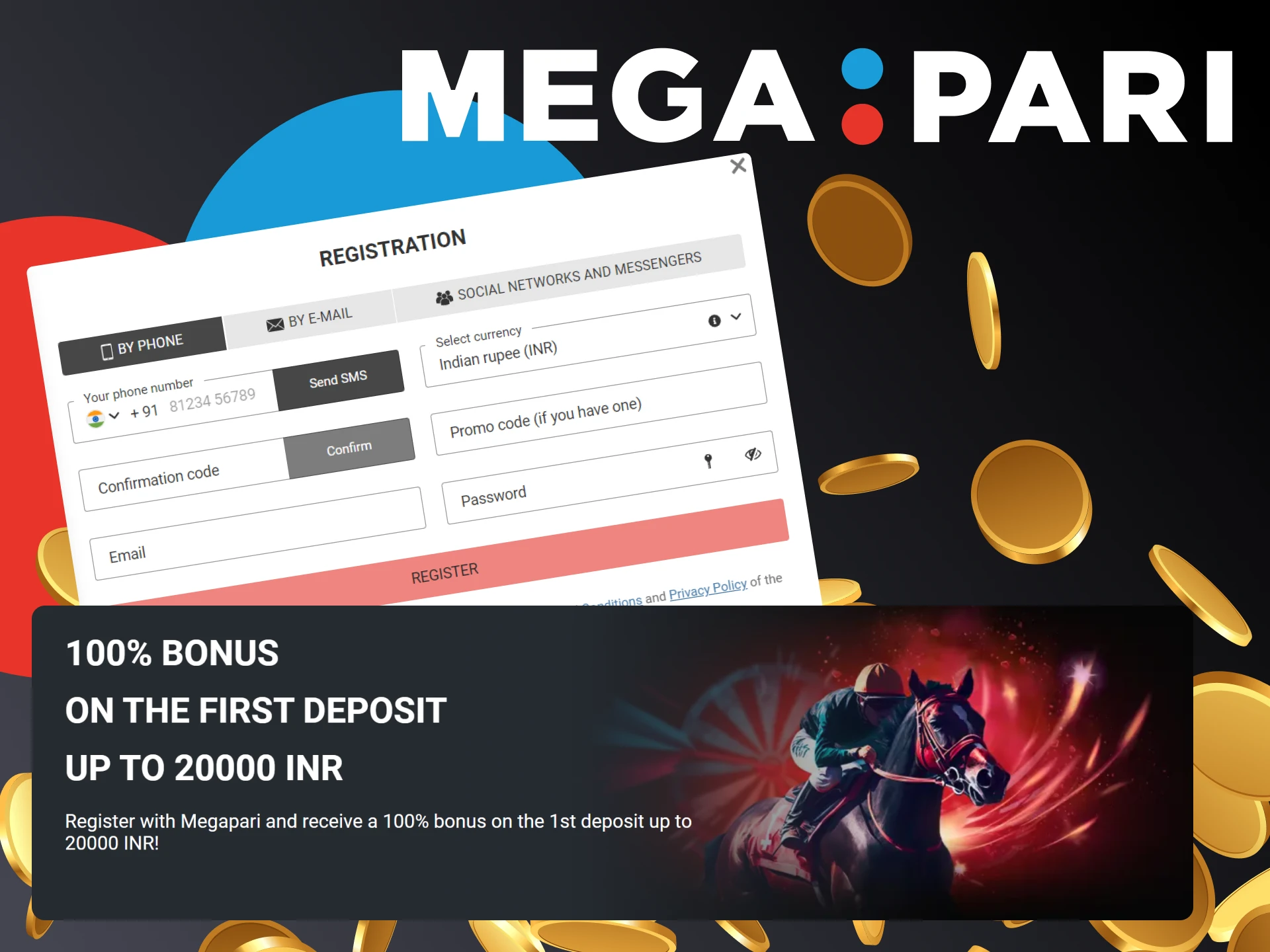 Get a +100% first deposit bonus up to INR 20,000 after Megapari registration.