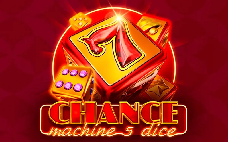 Start playing Chance Machine 5 Dice at Megapari.