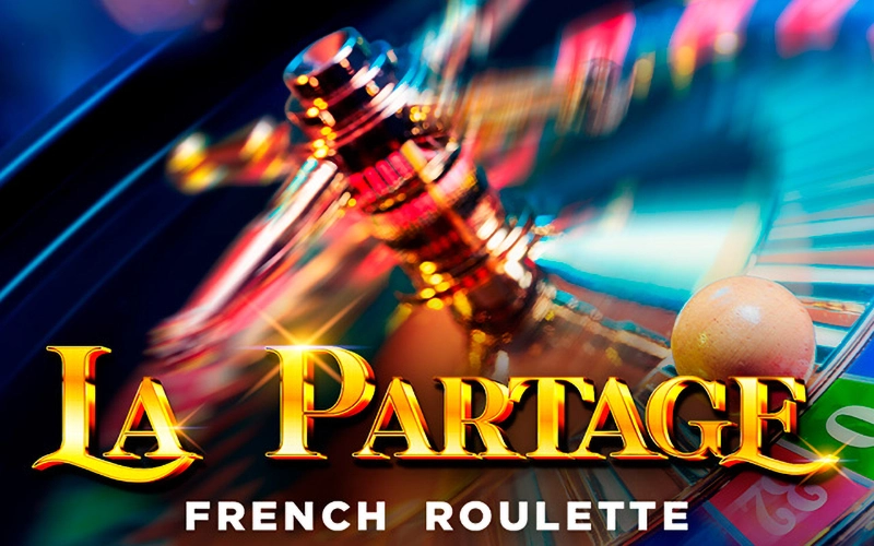 Play La Partage French Roulette at Megapari and have fun.